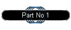Part No 1