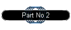Part No 2